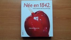 Image du vendeur pour NEE EN 1842 UNE HISTOIRE DE LA PUBLICITE mis en vente par Ammareal