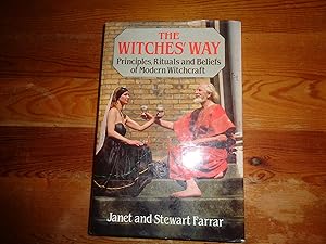 Immagine del venditore per The Witches' Way: Principles, Rituals and Beliefs of Modern Witchcraft venduto da Philip Hopper