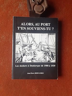 Alors, au port t'en souviens-tu ? Les dockers à Dunkerque de 1900 à 1939