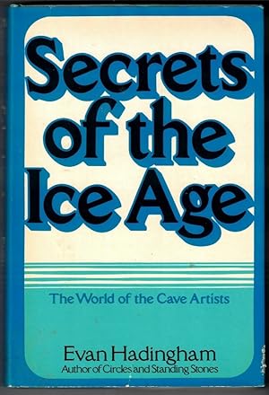 Secrets of the Ice Age The World of the Cave Artists