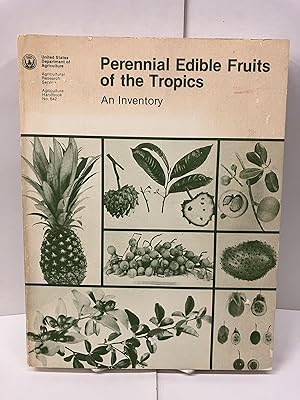 Perennial Edible Fruits of the Tropics: An Inventory