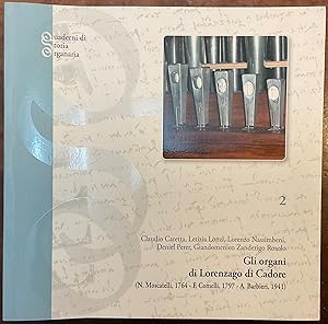 Gli organi di Lorenzago di Cadore (N. Moscatelli, 1974 - F. Comelli, 1797 - A. Barbieri, 1941)