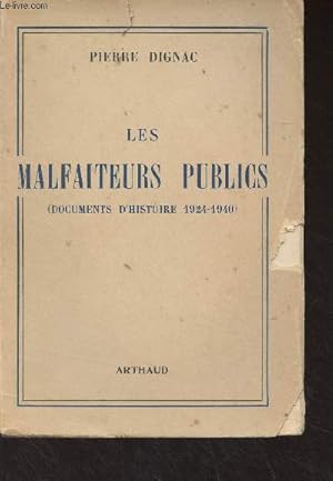 Bild des Verkufers fr Les malfaiteurs publics (Documents d'histoire 1924-1940) zum Verkauf von Le-Livre