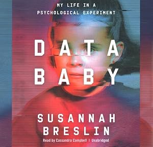 Seller image for Data Baby : My Life in a Psychological Experiment for sale by GreatBookPrices