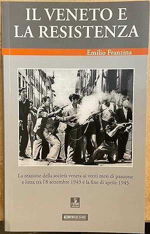Immagine del venditore per Il Veneto e la Resistenza venduto da Libreria Il Morto da Feltre