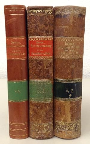 Bild des Verkufers fr Oertliche Beschreibung der Stadt Frankfurt am Main. Aus dessen Nachlasse herausgegeben von dem Verein fr Geschichte und Alterthumskunde zu Frankfurt a. M. durch L. H. Euler. 7 Hefte einschlielich Register in 3 Bnden. zum Verkauf von Buch & Consult Ulrich Keip