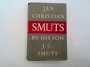 Imagen del vendedor de Jan Christian Smuts: A Biography a la venta por Goldstone Rare Books