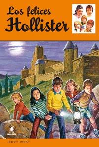 Seller image for LOS FELICES HOLLISTER (LOS HOLLISTER 1) (TAPA DURA) for sale by Libro Inmortal - Libros&Co. Librera Low Cost