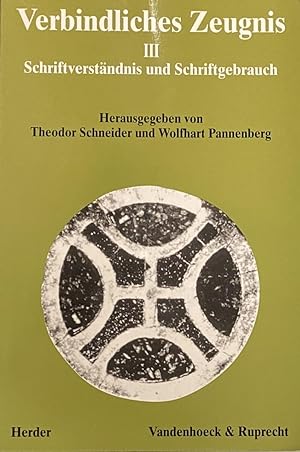 Seller image for Verbindliches Zeugnis III: Schriftverstndnis und Schriftgebrauch (Dialog der Kirchen Band 10) for sale by Antiquariaat Schot
