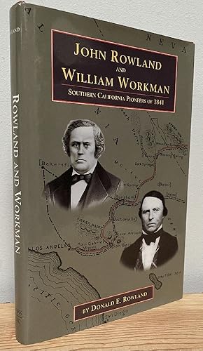 Imagen del vendedor de John Rowland and William Workman: Southern California Pioneers of 1841 (Western Frontiersmen Series) a la venta por Chaparral Books