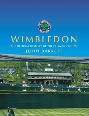 Bild des Verkufers fr Wimbledon, The Official History of the Championships zum Verkauf von WeBuyBooks