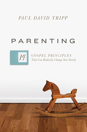 Imagen del vendedor de Parenting: 14 Gospel Principles That Can Radically Change Your Family a la venta por Dream Books Co.