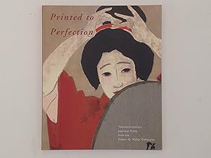 Imagen del vendedor de Printed to Perfection - Twentieth-Century Japanese Prints from the Robert O. Muller Collection a la venta por EGIDIUS ANTIQUARISCHE BOEKHANDEL