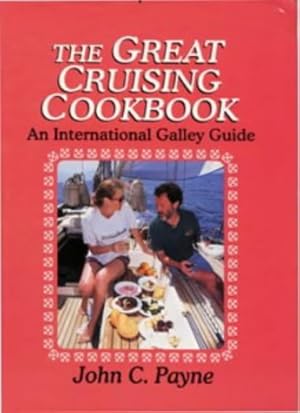 Seller image for The Great Cruising Cookbook: An International Galley Guide (Sheridan House) for sale by WeBuyBooks