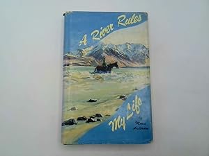 Seller image for A river rules my life for sale by Goldstone Rare Books