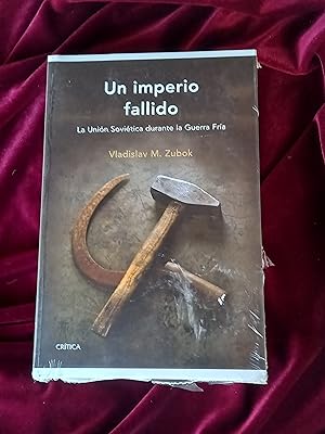 Seller image for Un imperio fallido: La Unin Sovitica durante la Guerra Fra for sale by Llibreria Fnix