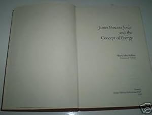 Bild des Verkufers fr James Prescott Joule and the Concept of Energy zum Verkauf von WeBuyBooks
