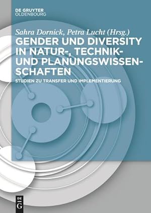 Seller image for Gender und Diversity in Natur-, Technik- und Planungswissenschaften : Studien zu Transfer und Implementierung for sale by AHA-BUCH GmbH