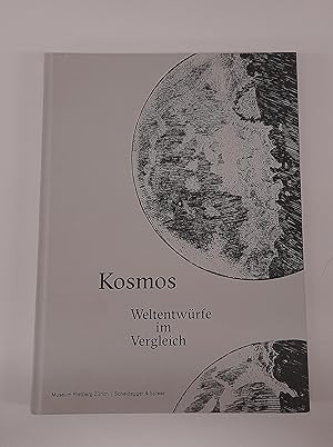 Bild des Verkufers fr Kosmos. Weltentwrfe im Vergleich. Mit zahlr. Abb. zum Verkauf von Der Buchfreund