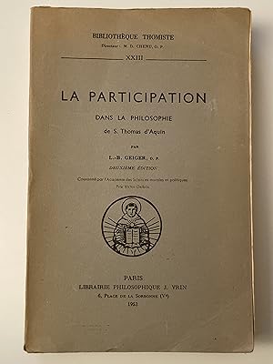 La participation dans la philosophie de S. Thomas d'Aquin.