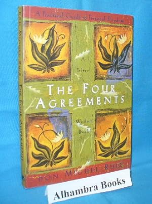 The Four Agreements : A Practical Guide to Personal Freedom (A Toltec Wisdom Book)