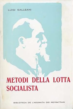 Seller image for Metodi della lotta socialista. for sale by BFS libreria