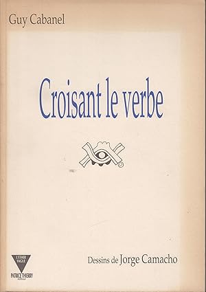 Imagen del vendedor de Croisant le verbe. Illustrations de Jorge CAMACHO a la venta por PRISCA