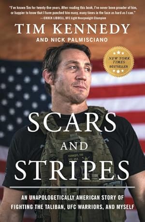 Seller image for Scars and Stripes : An Unapologetically American Story of Fighting the Taliban, Ufc Warriors, and Myself for sale by GreatBookPrices