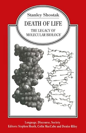 Bild des Verkufers fr Death of Life : The Legacy of Molecular Biology zum Verkauf von AHA-BUCH GmbH