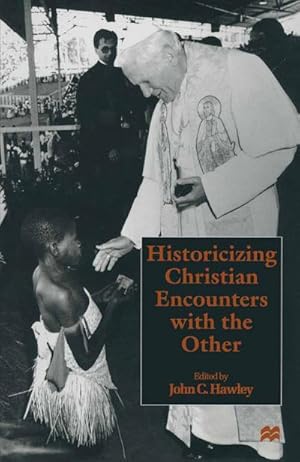 Seller image for Historicizing Christian Encounters with the Other for sale by BuchWeltWeit Ludwig Meier e.K.