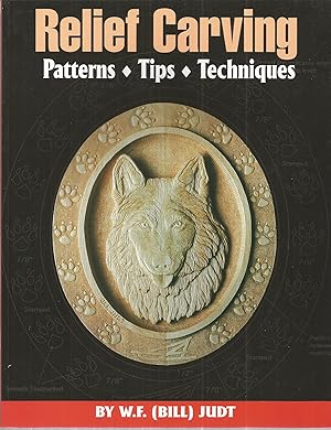 Relief Carving: Patterns - Tips - Techniques