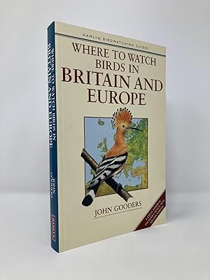 Seller image for Where to Watch Birds in Britain and Europe (Hamlyn Birdwatching Guides) for sale by Southampton Books