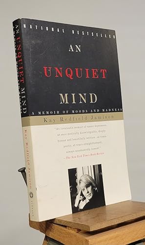 An Unquiet Mind: A Memoir of Moods and Madness