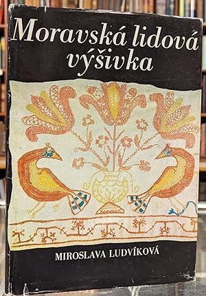 Bild des Verkufers fr Moravska lidova vysivka zum Verkauf von Moe's Books