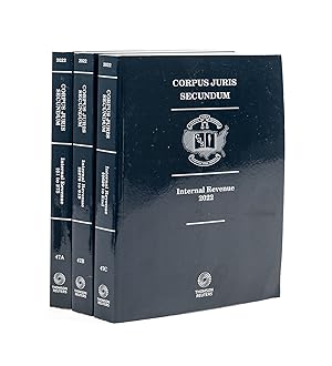 Corpus Juris Secundum. Vols 47A-47C Internal Revenue 2022: 1-end 3 bks