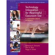 Seller image for Technology Integration for Meaningful Classroom Use A Standards-Based Approach for sale by eCampus