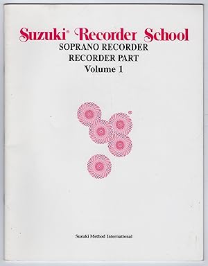 Imagen del vendedor de Suzuki Recorder School: Soprano Recorder Part, Volume 1 a la venta por Lake Country Books and More