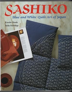 Sashiko: Blue and White Quilt Art of Japan