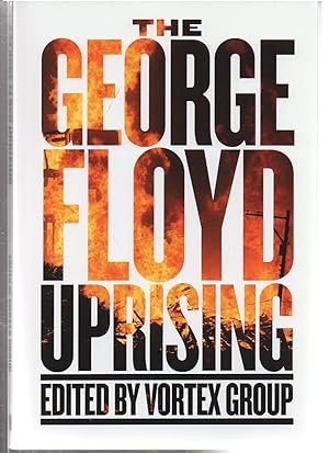 The George Floyd Uprising