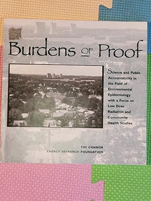 Burdens of proof: Science and public accountability in the field of environmental epidemiology, w...