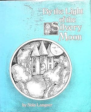 Bild des Verkufers fr By the Light of the Silvery Moon zum Verkauf von Liberty Book Store ABAA FABA IOBA