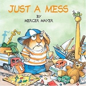 Immagine del venditore per Just a Mess (Little Critter) (Look-Look) venduto da WeBuyBooks 2