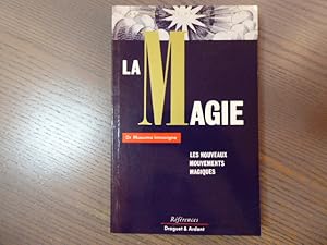 Image du vendeur pour LA MAGIE - Les nouveaux mouvements magiques. mis en vente par Tir  Part