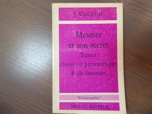 Imagen del vendedor de MESMER et son secret - Textes choisis et prsents par R. de Saussure. a la venta por Tir  Part