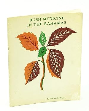 Seller image for Bush Medicine in the Bahamas for sale by RareNonFiction, IOBA