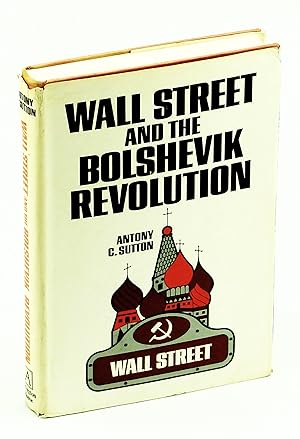 Imagen del vendedor de Wall Street and the Bolshevik Revolution a la venta por RareNonFiction, IOBA