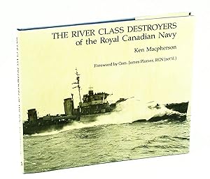 Seller image for The River Class Destroyers of the Royal Canadian Navy for sale by RareNonFiction, IOBA