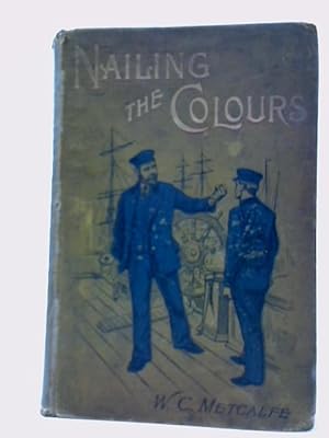 Bild des Verkufers fr Nailing the Colours Or The Light That Shines zum Verkauf von World of Rare Books