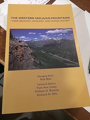 Immagine del venditore per The Western San Juan Mountains: Their Geology, Ecology, and Human History venduto da Bristlecone Books  RMABA