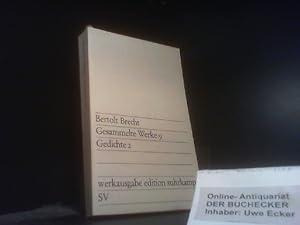 Brecht, Bertolt: Gesammelte Werke Bd. 9. Gedichte 2 Gesammelte Werke in 20 Bänden, Werksausgabe